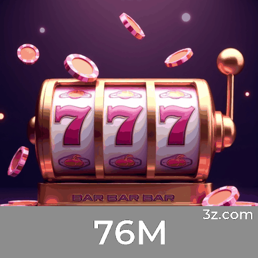 76M: Plataforma de Apostas com Serviço Profissional